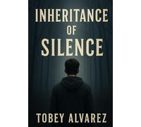 THE ABERRANT TRILOGY: INHERITANCE OF SILENCE