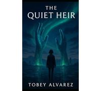 THE ABERRANT TRILOGY: THE QUIET HEIR: 3