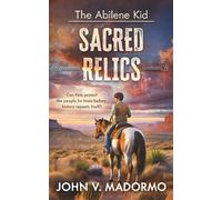 The Abilene Kid: Sacred Relics: 3