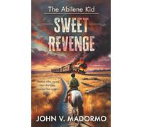 The Abilene Kid: Sweet Revenge: 4