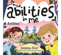 The abilities in me: Asthma