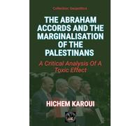 The Abraham Accords and the Marginalisation of the Palestinians (Geopolitics)