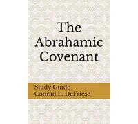The Abrahamic Covenant: Study Guide