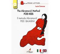 The Abramovic method for kids-Il metodo Abramovic per bambini. Ediz. multilingue (Le mie prime letture)