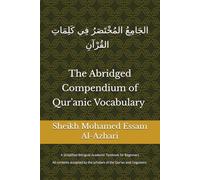 The Abridged Compendium of Qur'anic Vocabulary: A Simplified Bilingual Academic Textbook for Beginners