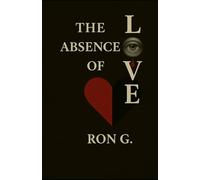 The Absence Of Love