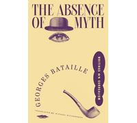 La ausencia del mito – Escritos sobre el surrealismo