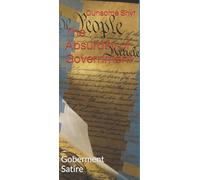 The Absurdity of Government: Goberment Satire