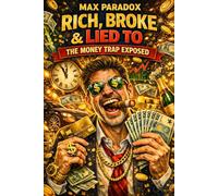 The Absurdity of Money: Work Hard, Stay Broke, Stress Forever - A Brutally Honest Book About Income, Debt and Modern Survival