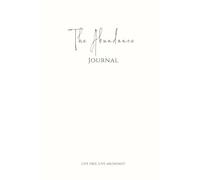 The Abundance Journal: 90-Day Self-Healing System for Manifestation and Emotional Freedom: A Transformational Journey to Heal, Align, and Create a Life of Abundance
