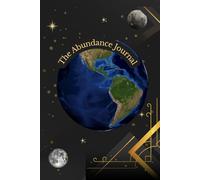 The Abundance Journal: Align Your Energy -A boho Celestial Gratitude Guide for Mindfulness ,Manifestation &Inner Peace