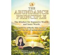 The Abundance Principle: The Mindset for Expansive Wealth and Inner Worth: (Premium Version) (Forever Health & Beauty Mastery Series 終身健康美麗精通系列)