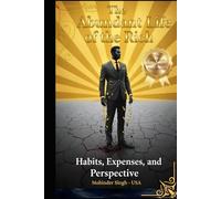 The Abundant Life of the Rich:: Habits, Expenses, and Perspective