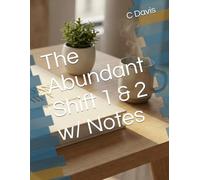 The Abundant Shift 1 & 2 w/ Notes