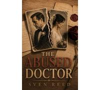 The Abused Doctor: The Hidden Cost of a Lifetime of Emotional Abuse