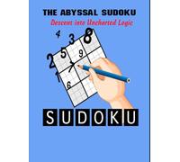 The Abyssal Sudoku: Descent into Uncharted Logic