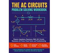The AC Circuits Problem Solving Workbook