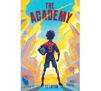 The Academy: A Fun-Filled Football Adventure (The Academy Series Book 1)