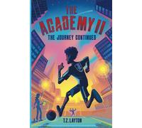 The Academy II: The Journey Continues (The Academy Series)