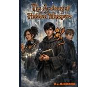 The Academy of Hidden Whispers: 1