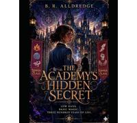 The Academy’s Hidden Secret: 1 (The Thorne Legacy Series)