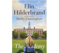 The Academy: the completely addictive novel set at an elite New England boarding school