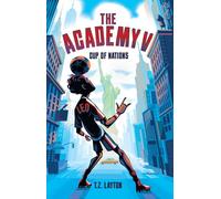 The Academy V: Cup of Nations: A Fun-Filled Football Adventure (The Academy Series Book 5)