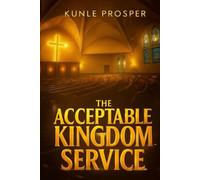 The Acceptable Kingdom Service