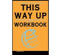 The Accessible Lessons You'll Learn from This Way Up Workbook: How Map Men’s Passion for Success Can Drive You Forward