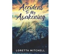 The Accident To My Awakening