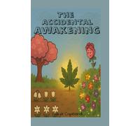 The Accidental Awakening
