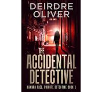 The Accidental Detective (Hannah Tree: Private Detective)
