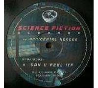 The Accidental Heroes - Can U Feel It? / It Came From Outer Space