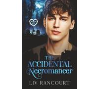 The Accidental Necromancer (The LOSA Files)