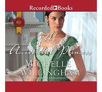 The Accidental Princess (The Accidental Series)