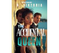 The Accidental Queen: A Steamy BWWM Interracial Multicultural Standalone Reverse Harem Fake Fiancée Identity (CLAIMED BY ROYALTY)