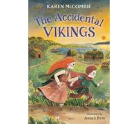 The Accidental Vikings: Step back in time for an exciting adventure in the Viking Age! (Dyslexia-friendly)