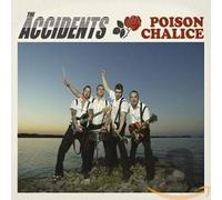 The Accidents - Poison Chalise