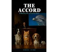 The Accord: A NeuroLink Universe Story.Science fiction stories featuring animals-such as dogs, cats, horses, parrots, dolphins, and mice-that have gained intelligence.