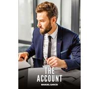 The Account: Gay Erotic Stories of Extreme Sex for Mature Men