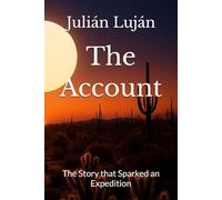 The Account: The Story that Sparked an Expedition