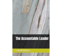 The Accountable Leader (The Accountability Series)
