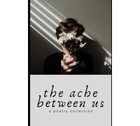 The Ache Between Us