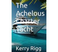 The Achelous Charter Yacht