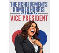 The Achievements Kamala Harris Has Had As Vice President