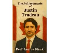 The Achievements of Justin Trudeau