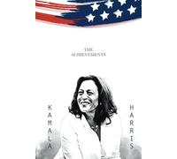 The Achievements of Kamala Harris: Funny Gag Gift with Blank Paper