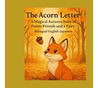 The Acorn Letter: A Magical Autumn Story of Forest Friends and a Fairy