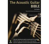 The Acoustic Guitar Bible by Eric Roche (6-Sep-2004) Paperback