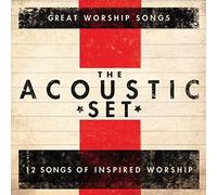 The Acoustic Set: 12 Songs of Inspired Worship